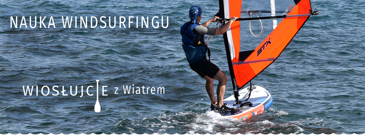 Nauka Windsurfingu na dmuchanej desce – WindSUP
