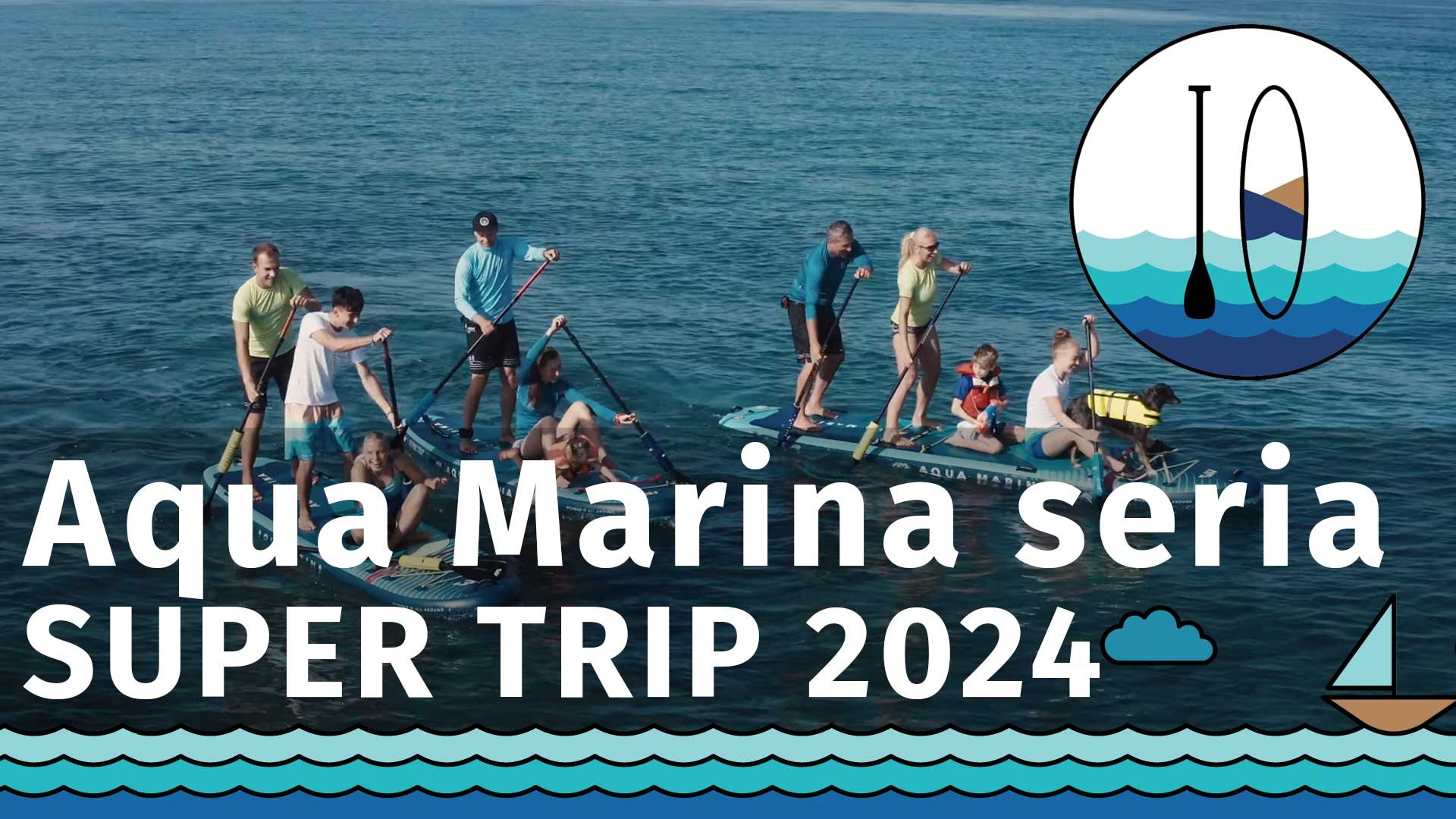 Deski SUP Aqua Marina z serii SUPER TRIP 2024