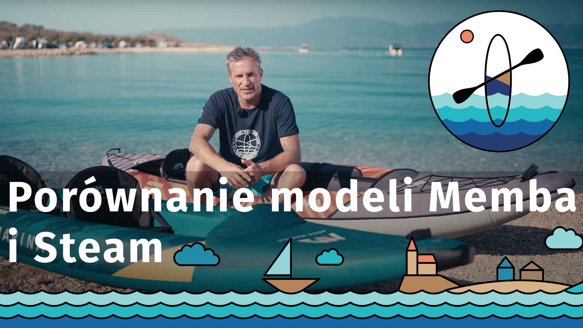 Porównanie modeli Aqua Marina Memba i Steam