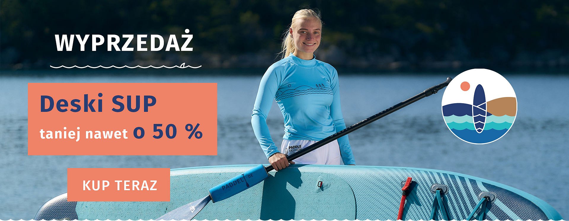 Deski SUP taniej nawet o 50% - WYPRZEDAŻ