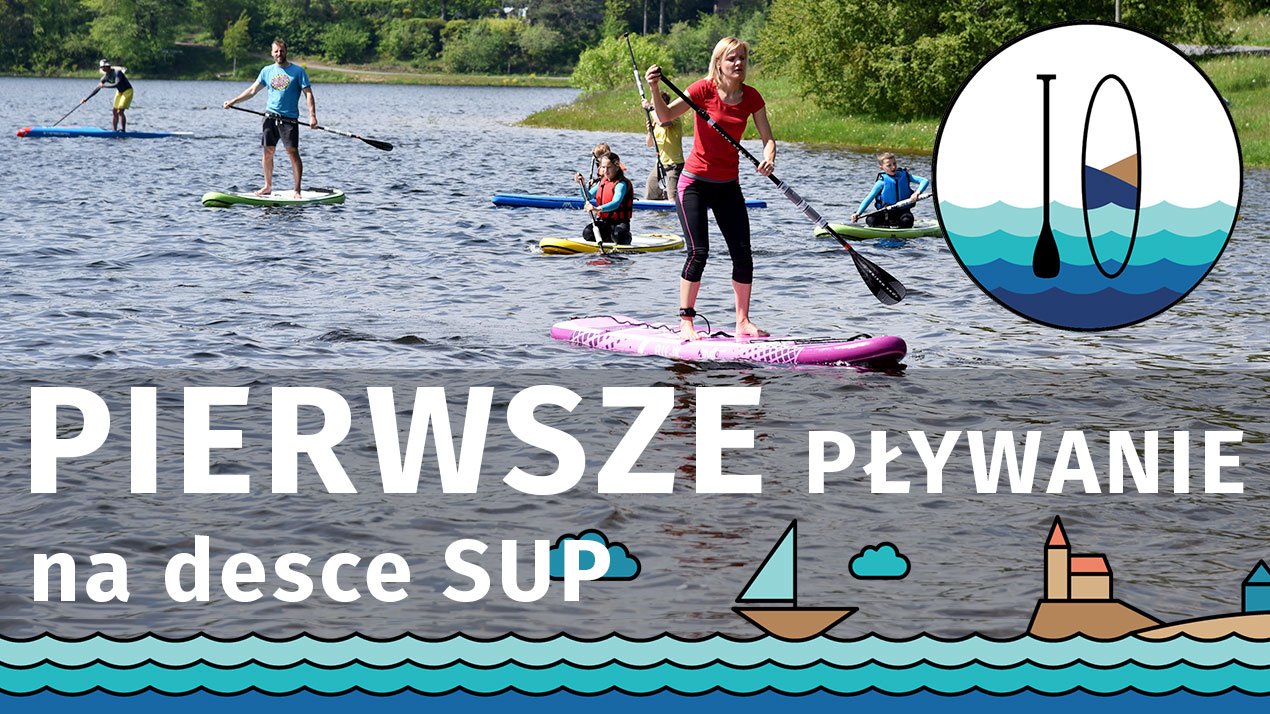 Pierwsze pływanie na desce SUP