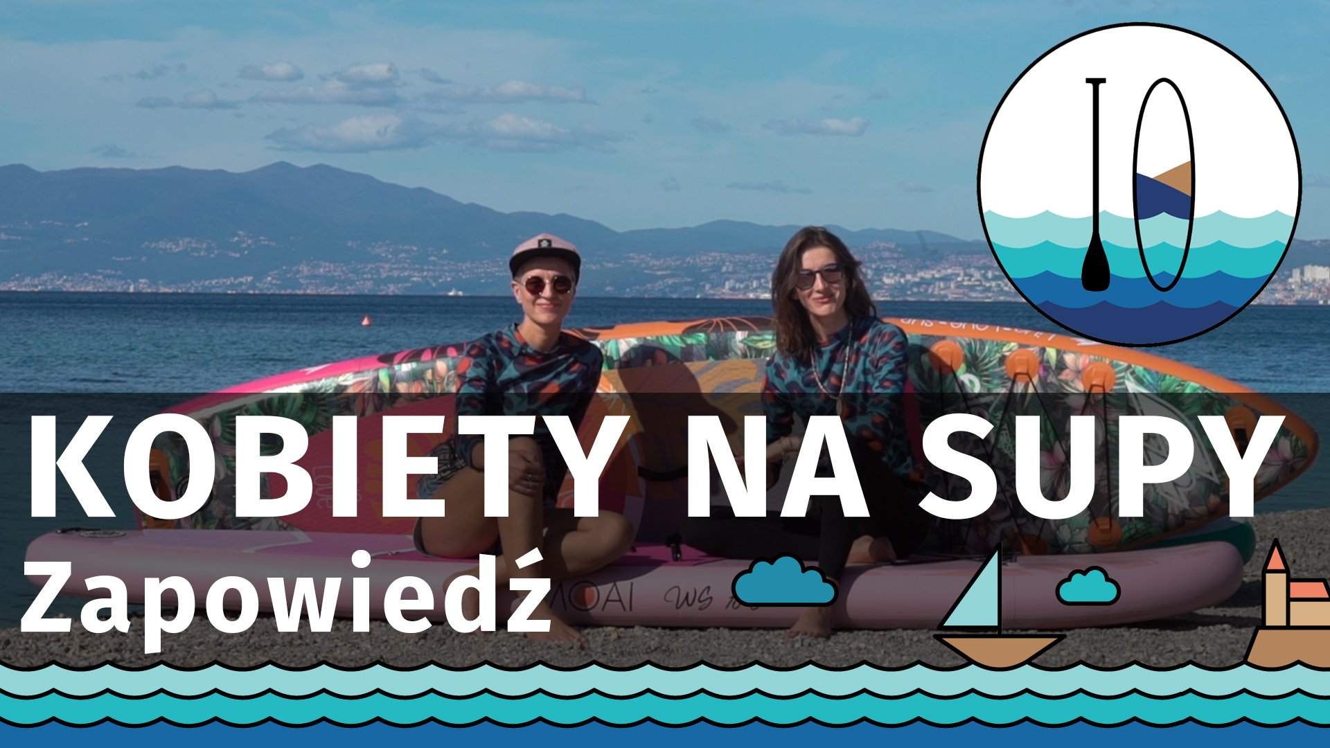 Kobiety na SUPy - Zapowiedź