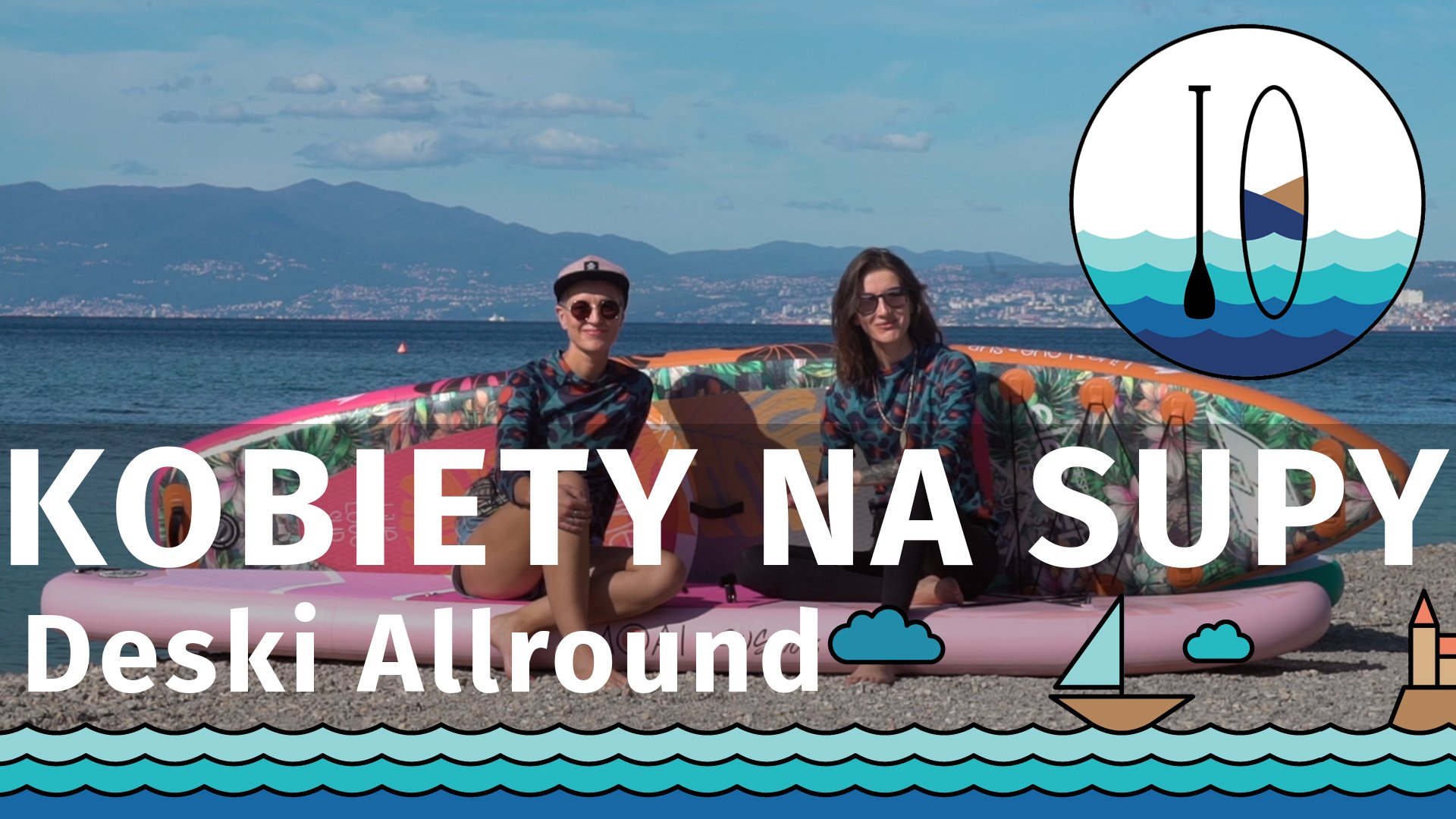 Kobiety na SUPy - Deski Uniwersalne - Allround