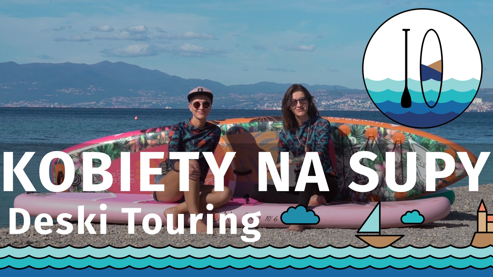 Kobiety na SUPy - Deski Turystyczne - Touring