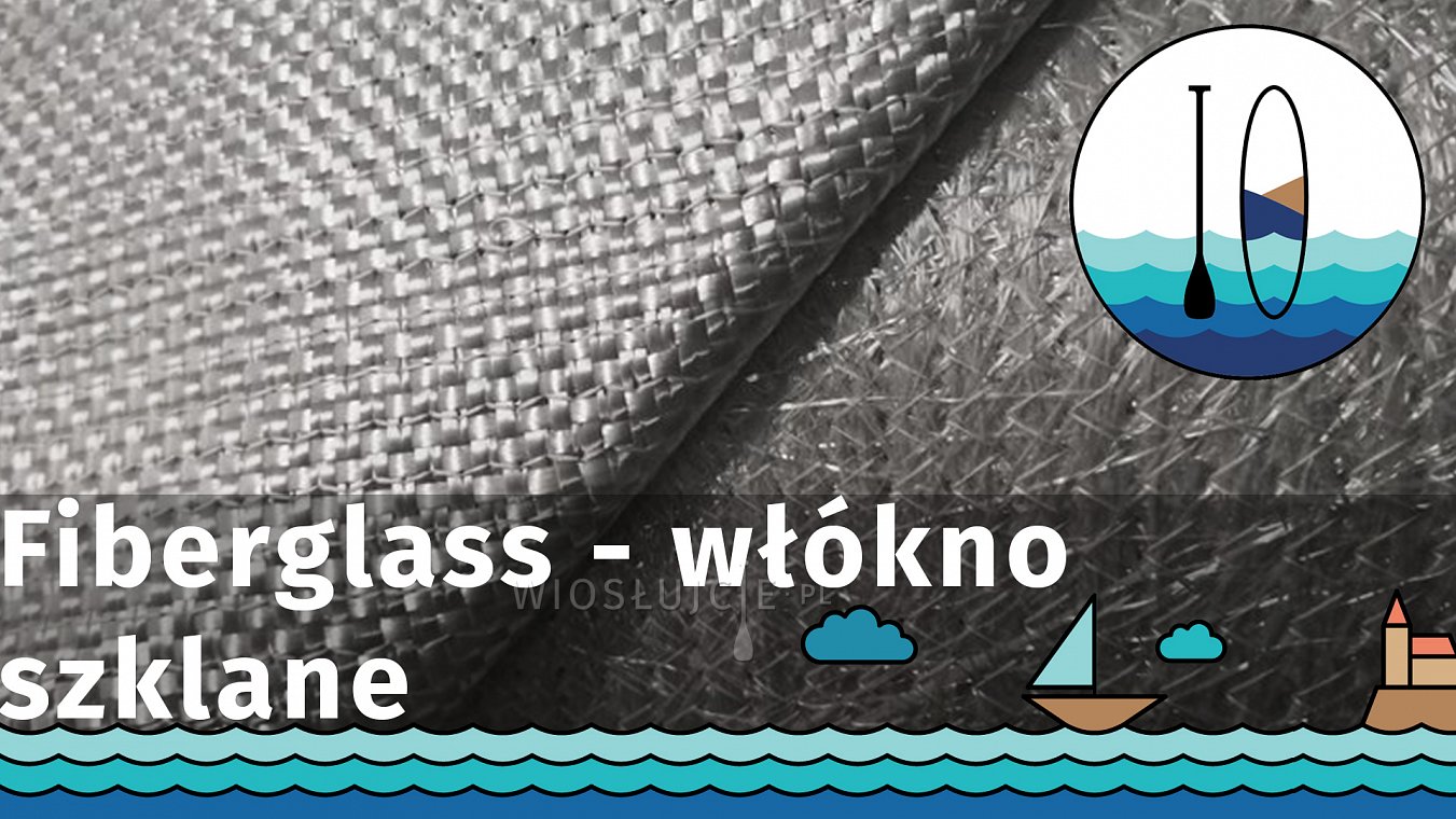Fiberglass - włókno szklane