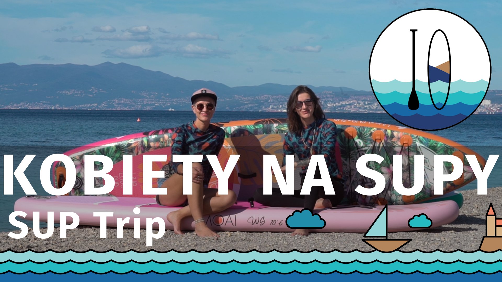 Kobiety na SUPy - SUP Trip