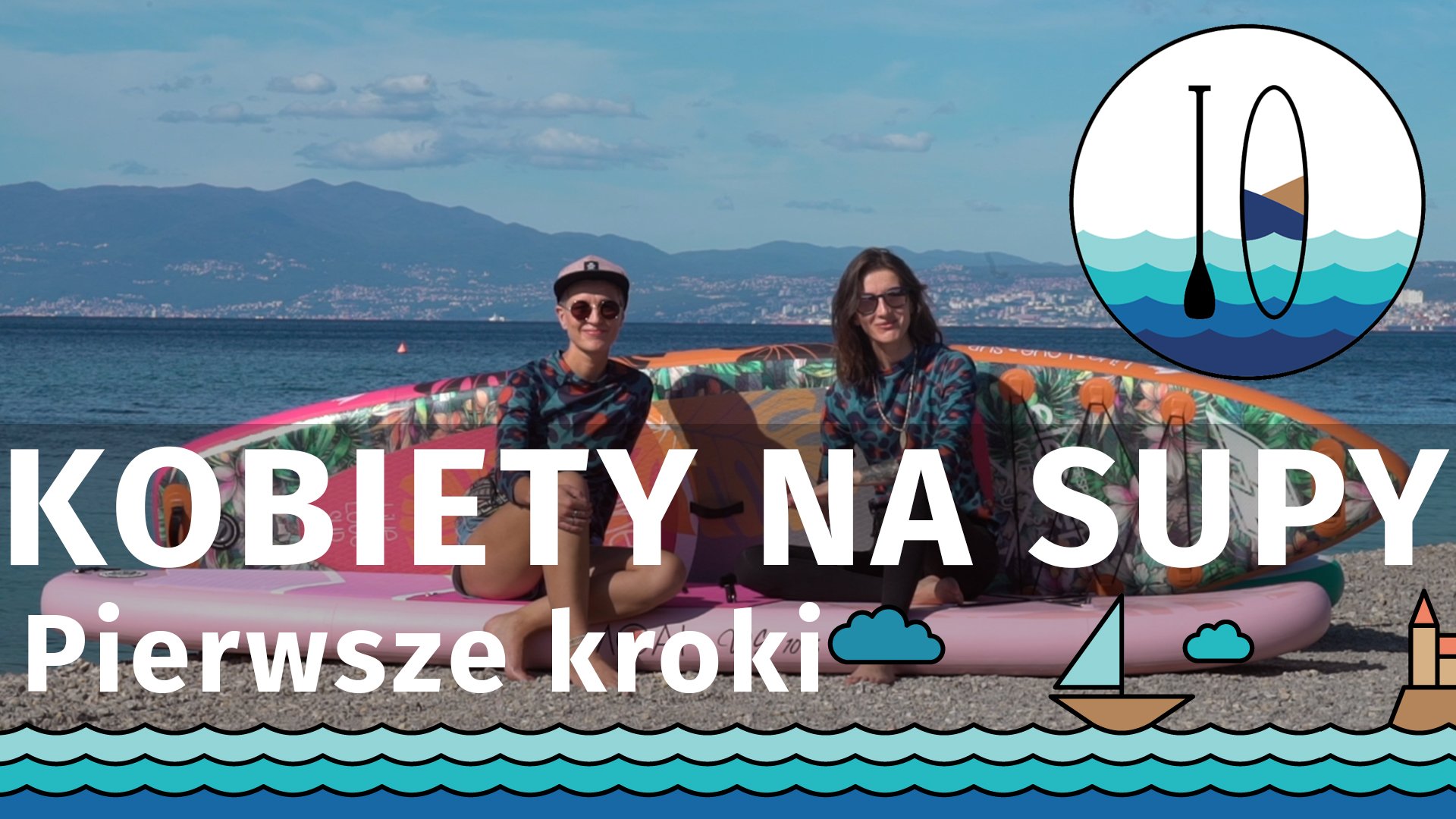 Kobiety na SUPy - Pierwsze kroki na desce SUP