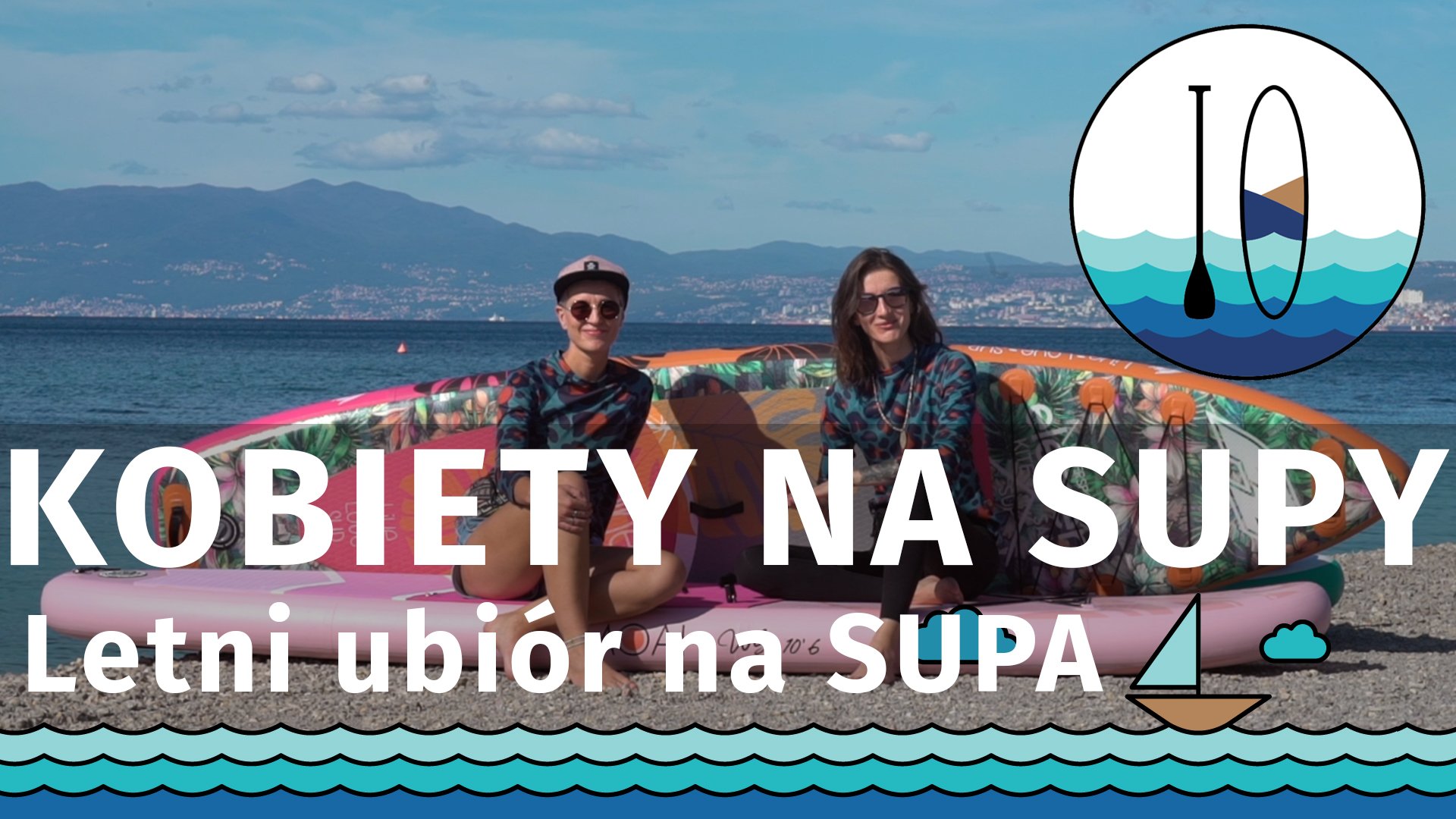 Kobiety na SUPy - Letni ubiór na SUPa