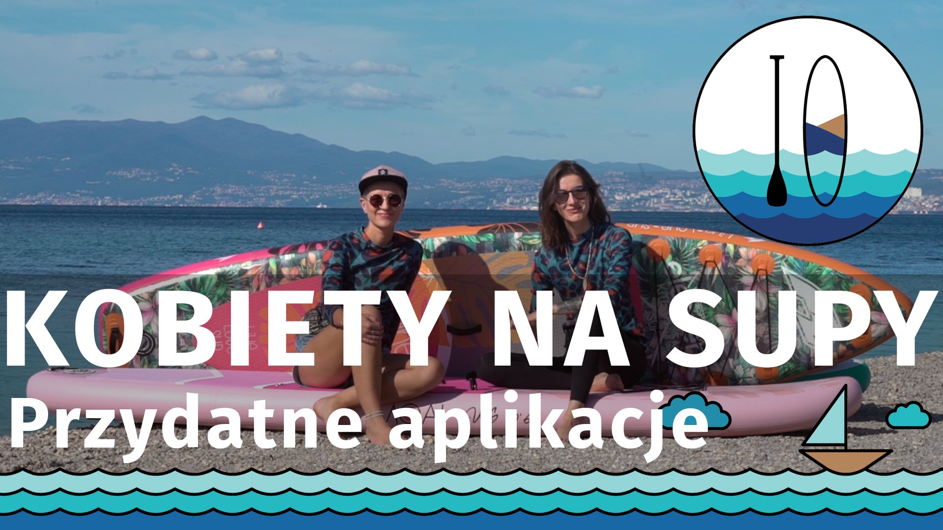 Kobiety na SUPy - Przydatne aplikacje