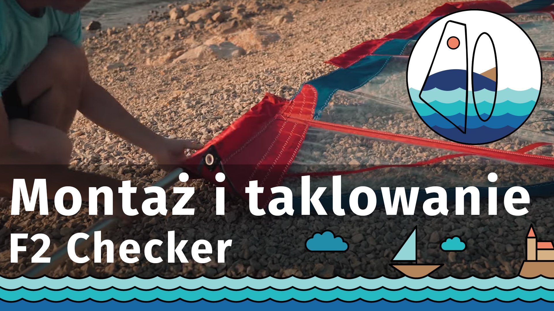 WindSUP - Montaż i taklowanie żagla F2 Checker - Nauka Windsurfingu