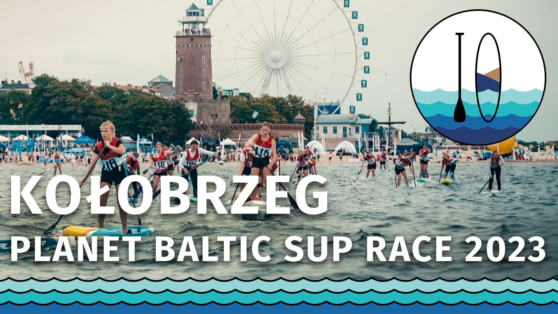 Planet Baltic SUP Race 2023 - Kołobrzeg