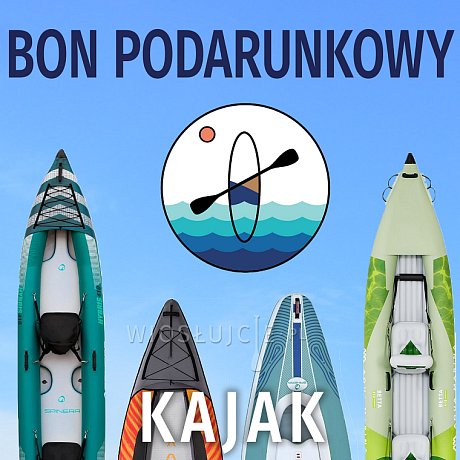 Bon podarunkowy na zakup kajaka lub kanoe na WIOSLUJCIE.PL