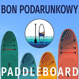 Bon podarunkowy na zakup deski SUP na WIOSLUJCIE.PL